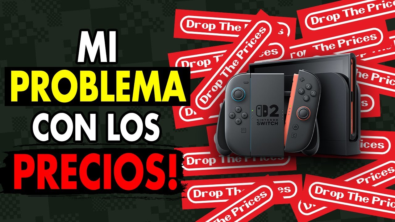 Mi problema con los PRECIOS de Nintendo Switch 2