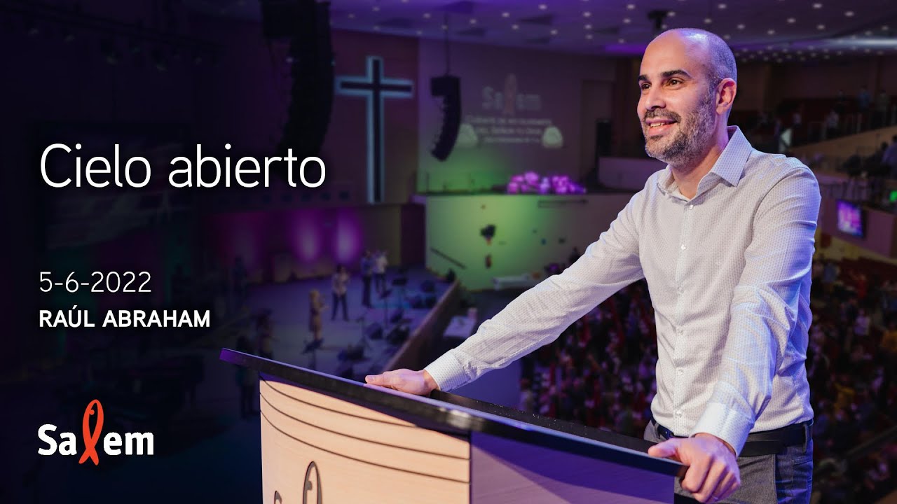 2022-06-05 - Raúl Abraham  -  “Cielo abierto” |  Iglesia Salem Madrid