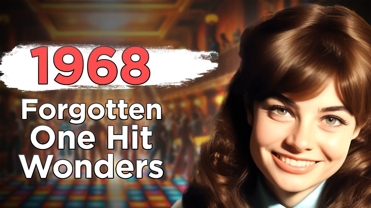 15 Forgotten One Hit Wonders From 1968