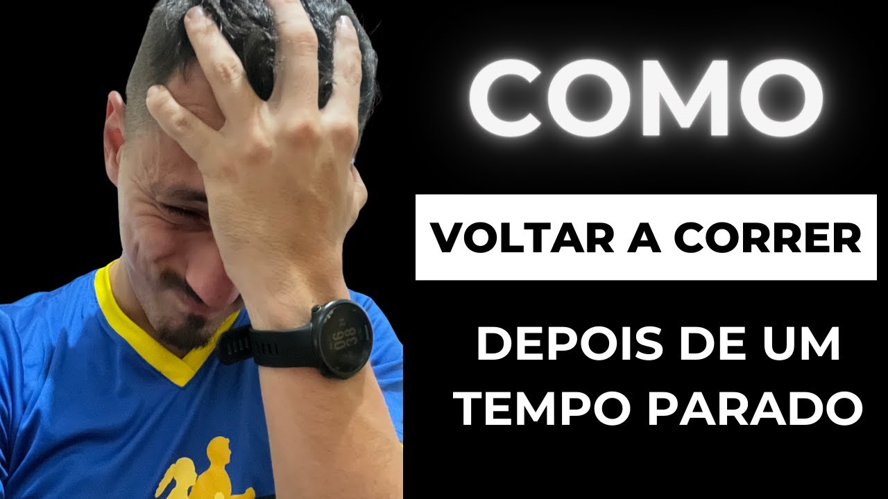 Como voltar a correr depois de parado?