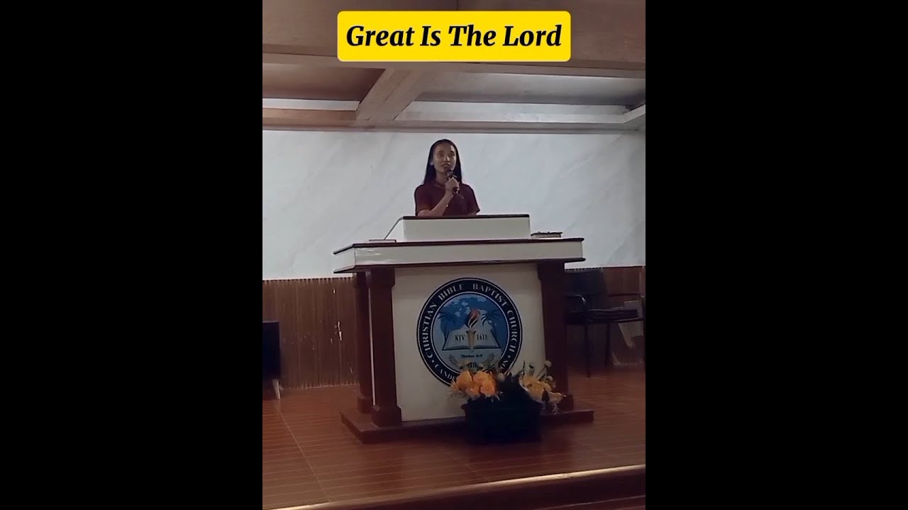 Great Is The Lord / CBBC Candelaria Choir #baptistsongs #baptist