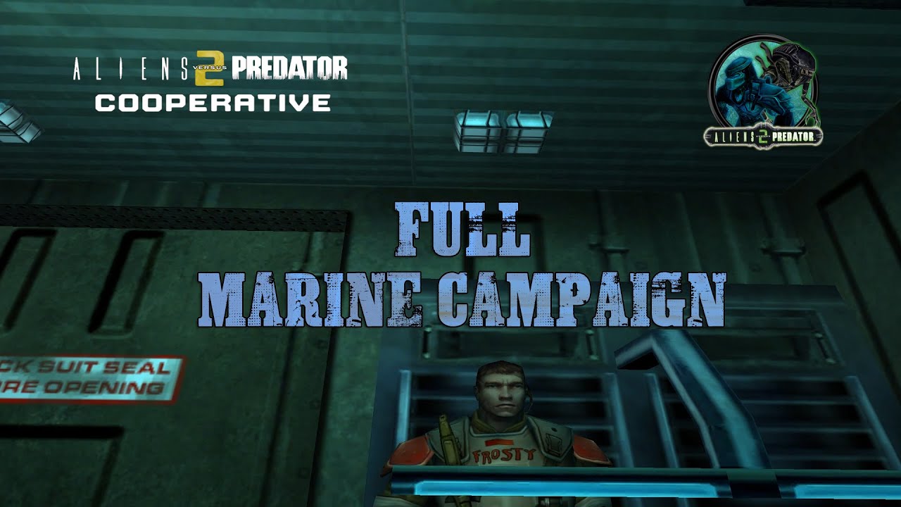 Aliens vs. Predator 2 - COOPERATIVE MOD | FULL MARINE CAMPAIGN | AVPUNKNOWN @b1kingkenny @avp2