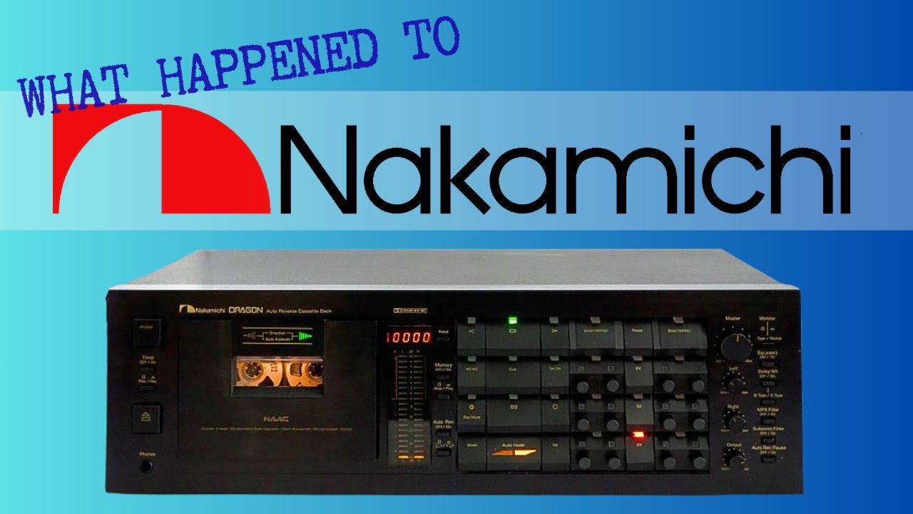 Nakamichi: From Iconic Cassette Decks to Utra-Modern Soundbars