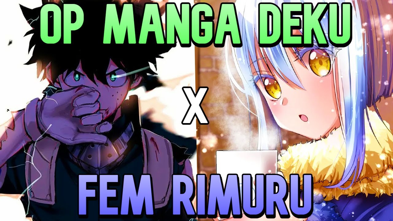 OP Manga Deku Reincarnated Texting Story OneShot [Compilation] [Deku x Fem Rimuru]
