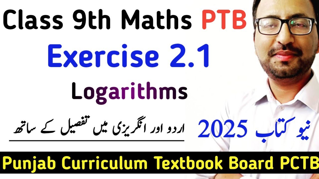 Class 9 Maths New Book PCTB | Unit 1 Exercise 2.1 Logarithms Class 9 Science & Arts | Learning Zone