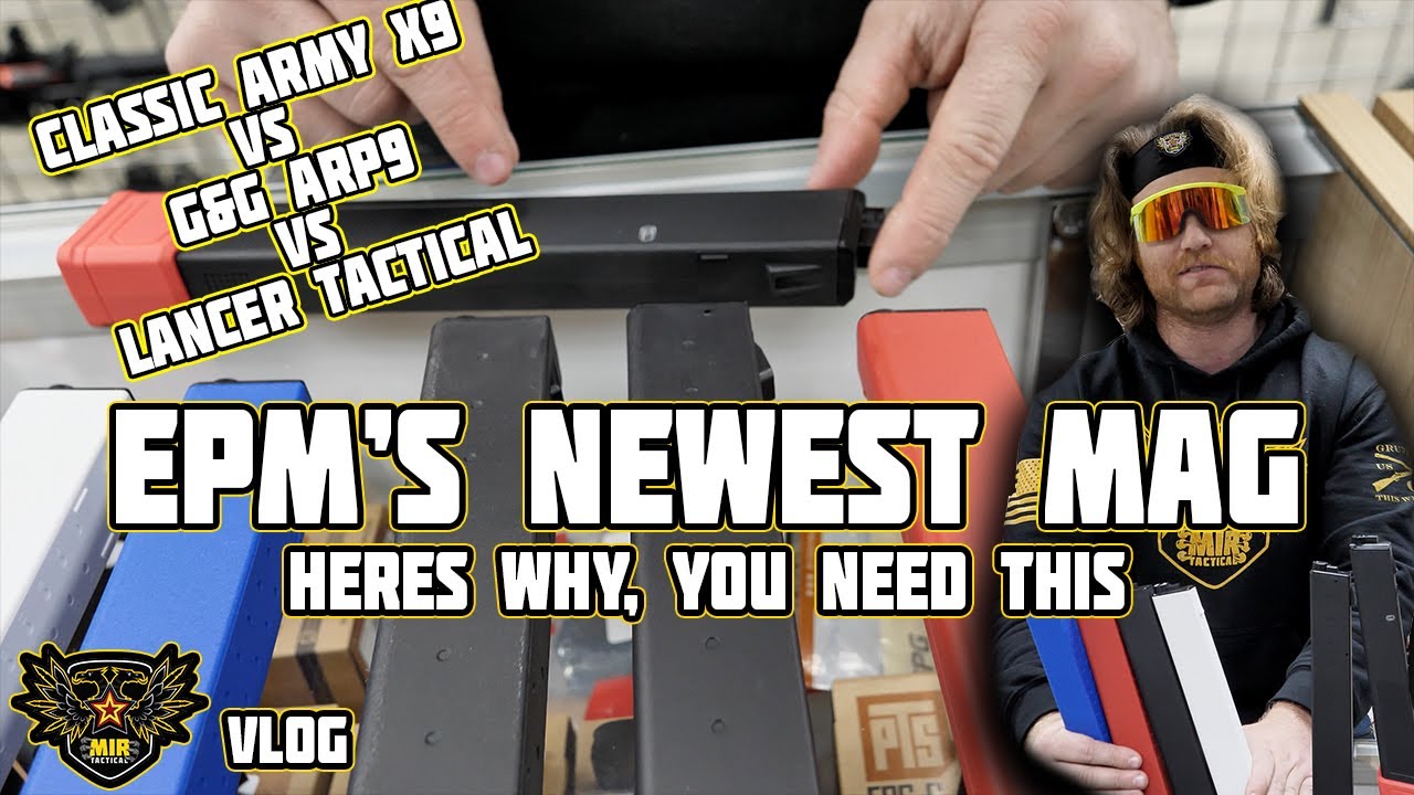 NEW EPM ARP9 Mags? SMG Magazine Comparison Classic Army X9 vs G&G ARP9 vs Lancer Tactical