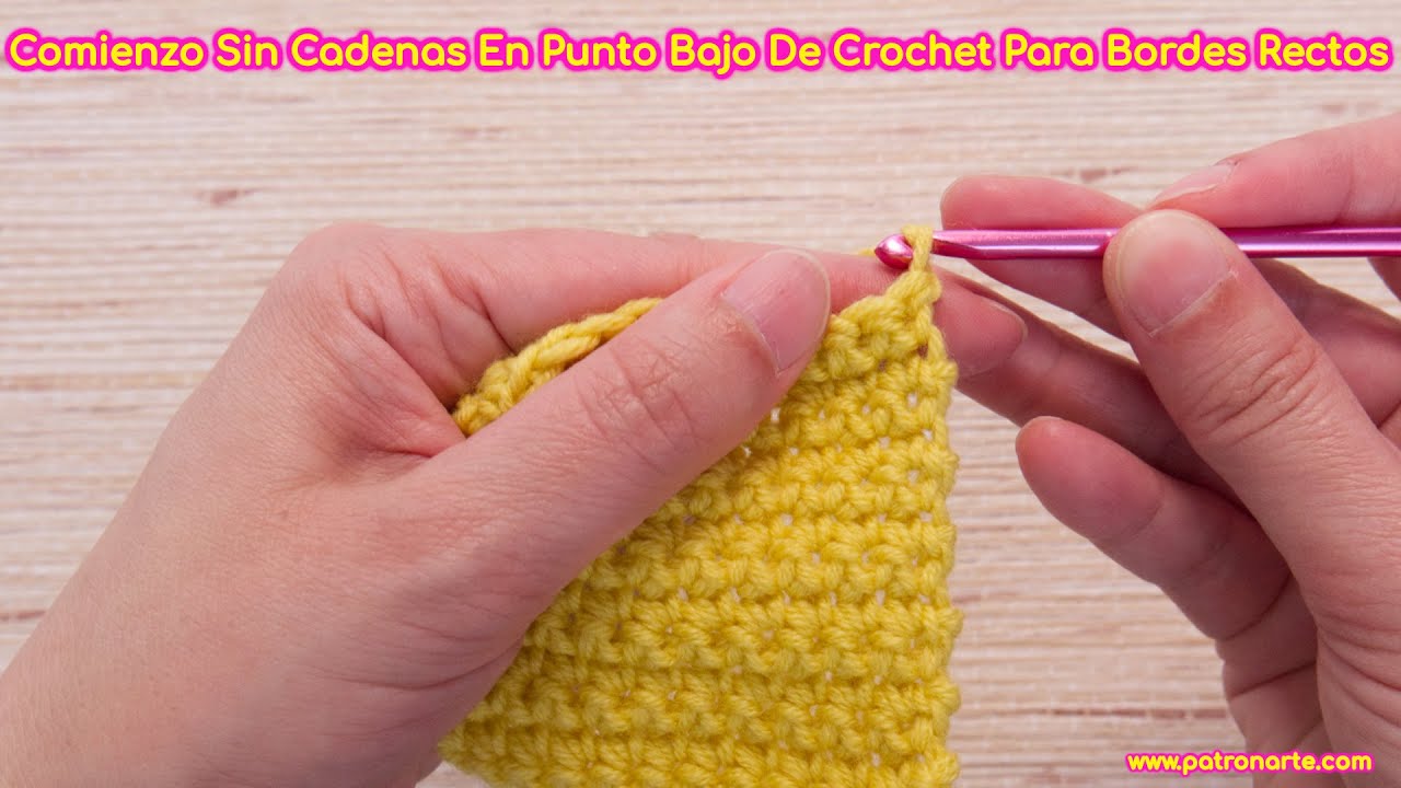 Comienzo Sin Cadenas Para BORDES RECTOS en Punto Bajo de Crochet