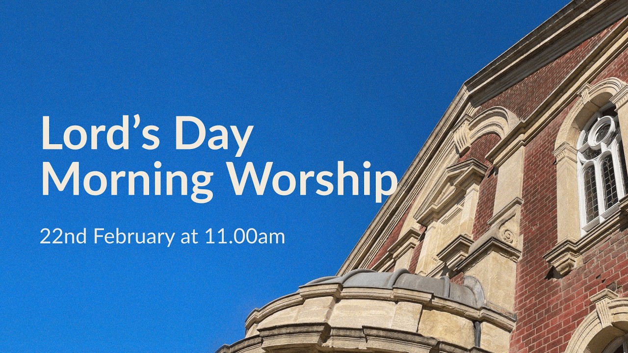 Morning Worship | 11.00am on 22nd February 2026 | Rev Malcolm Watts
