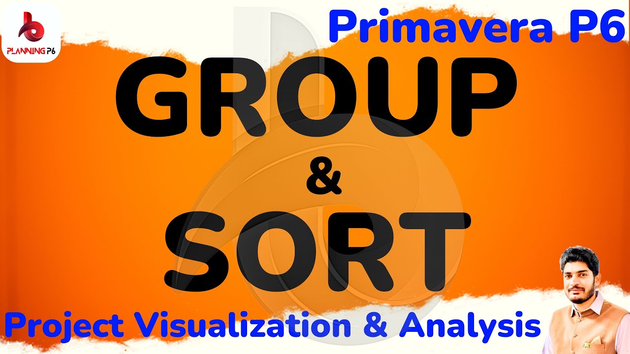 How to Group and Sort by in PrimaveraP6 | Grouping and Sorting Primavera | Group Sort in P6 revealed