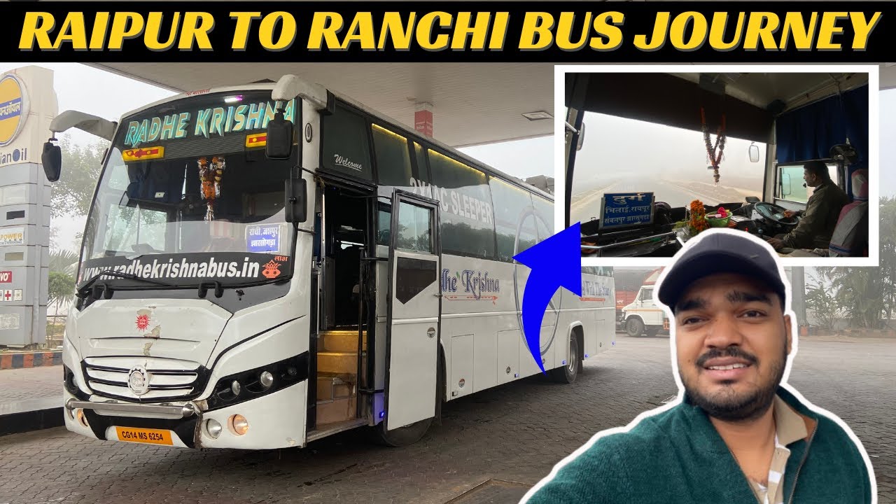 RAIPUR to RANCHI Bus Journey in RADHE KRISHNA Bus via Jashpur | Traveller Bros