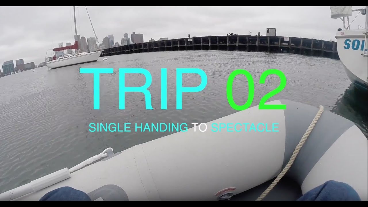 Single Handed Sailing to Spectacle Island