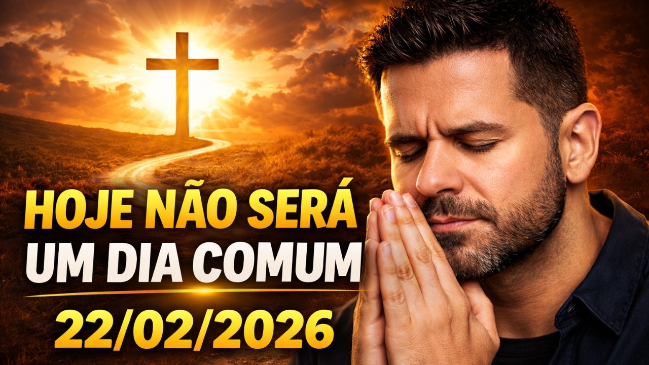 Oração da Manhã Poderosa | Hoje Não Será um Dia Comum