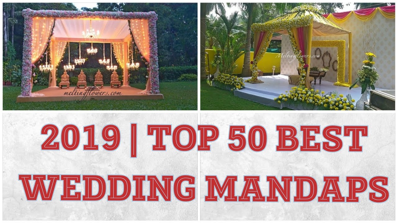 BEST Wedding MANDAPS 2019|MANDAP Decoration Ideas|TRADITIONAL Flower designs for Indian Theme