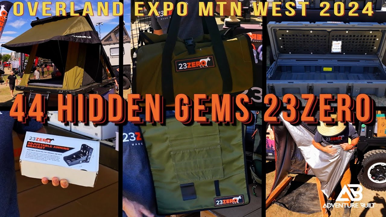 44 HIDDEN GEMS FROM 23ZERO Overland Expo Mountain West 2024