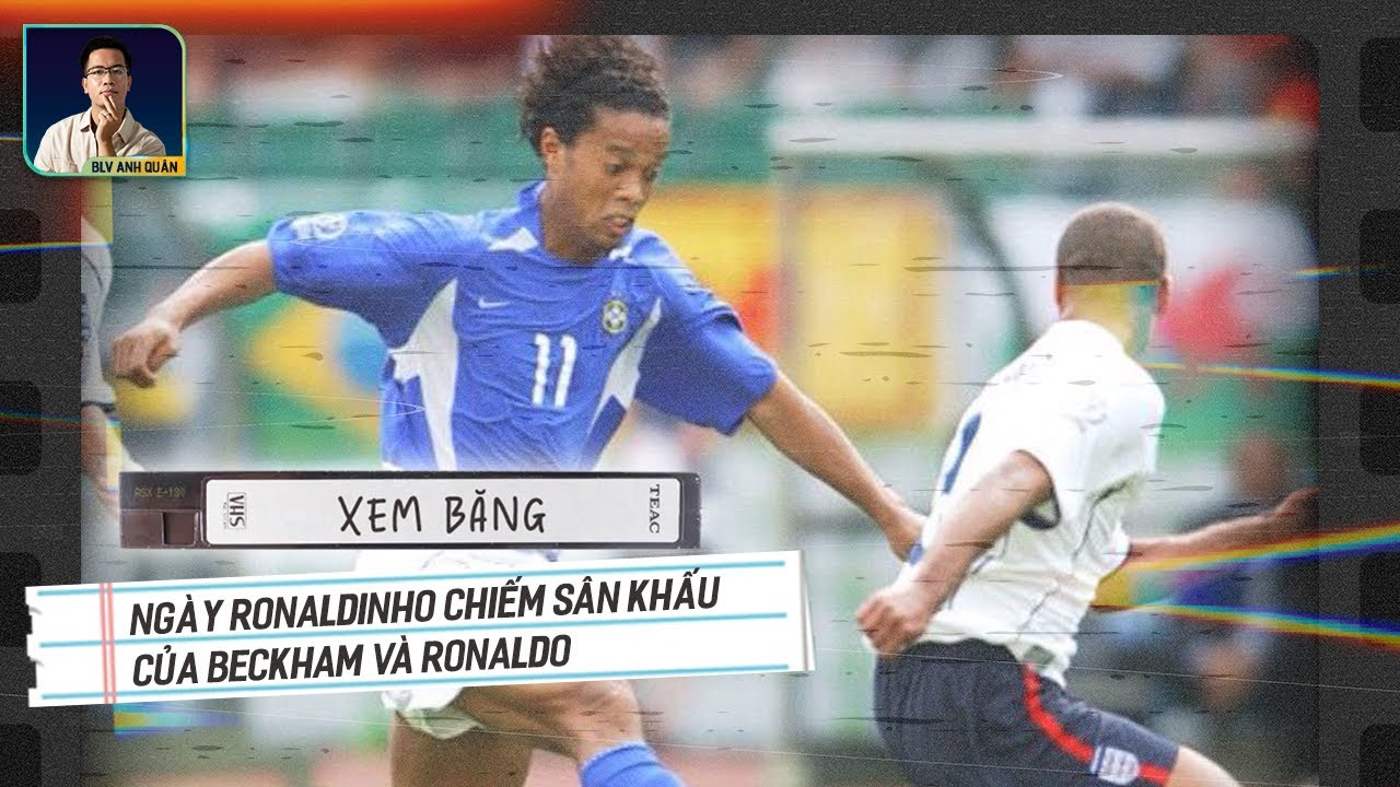 XEM BĂNG | NGÀY RONALDINHO CHIẾM SÂN KHẤU CỦA BECKHAM VÀ RONALDO