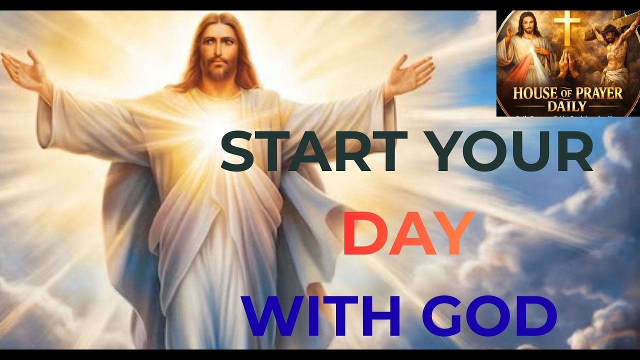 Start Your Day With This Powerful Morning Prayer | Cover Your Day With God’s  Protection