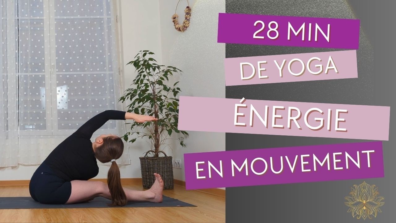 Énergie en mouvement - 28 min de Yoga 🌟