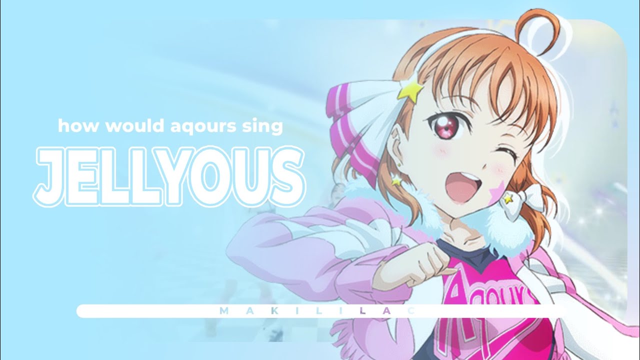 [AI COVER] How would Aqours sing "JELLYOUS" by ILLIT? | love live