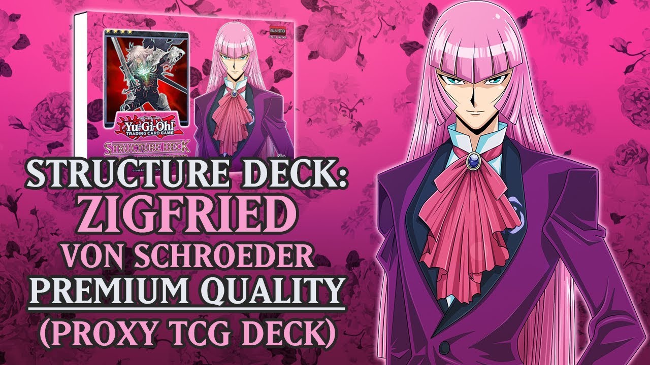 Structure Deck: Zigfried von Schroeder (Premium Quality) | Valkyrie Proxy / Orica TCG Deck