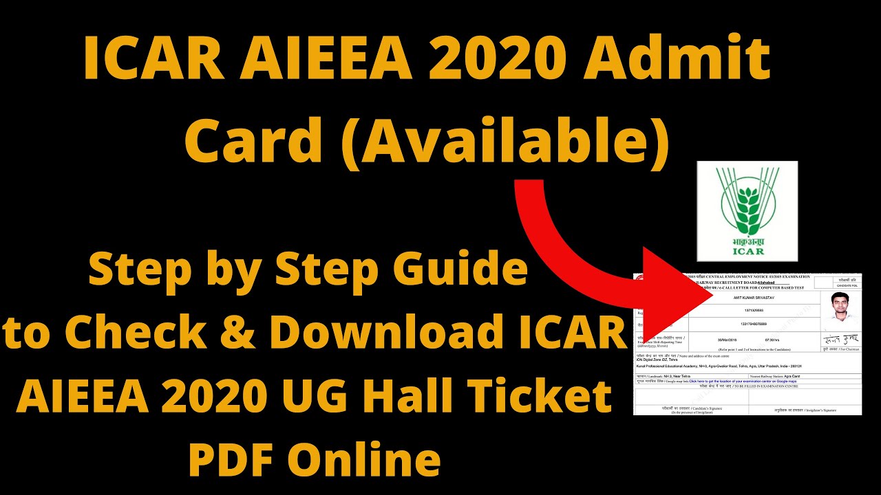 ICAR AIEEA 2020 Admit Card (Available) - How to Download ICAR AIEEA 2020 UG Hall Ticket PDF Online