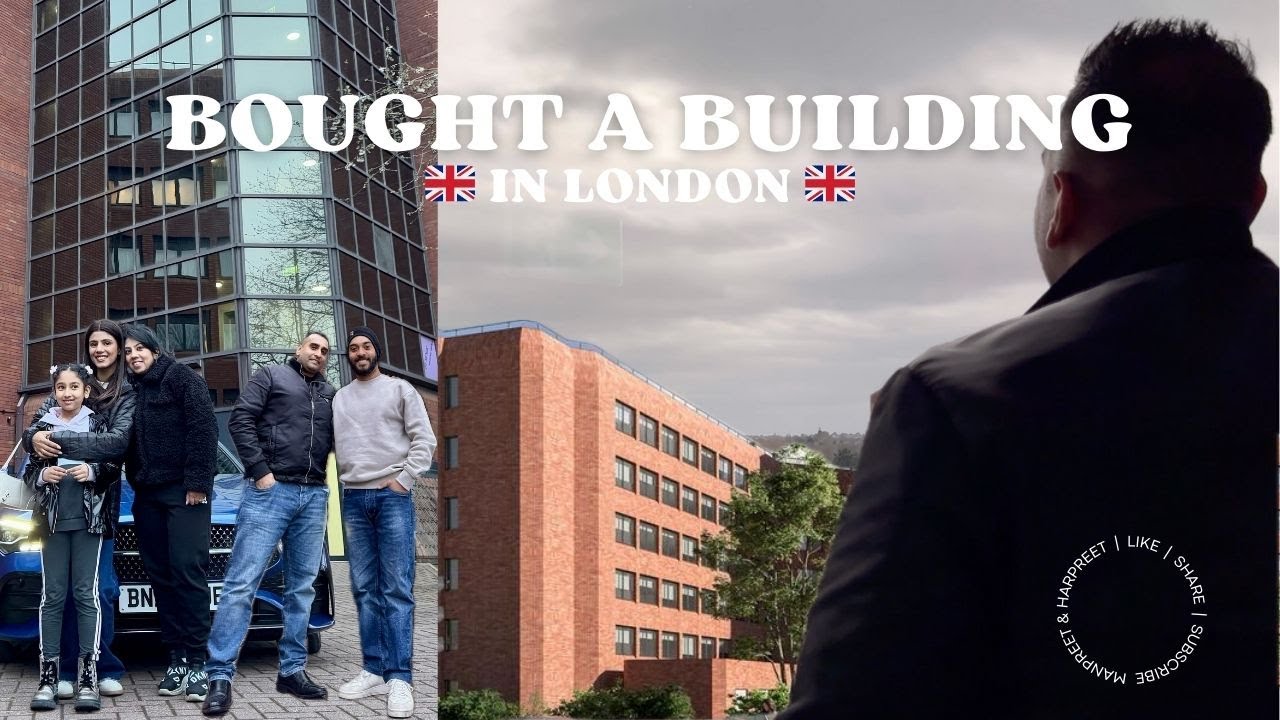India to London | He Bought a Whole BUILDING in LONDON 🇬🇧... and He's INDIAN 🇮🇳