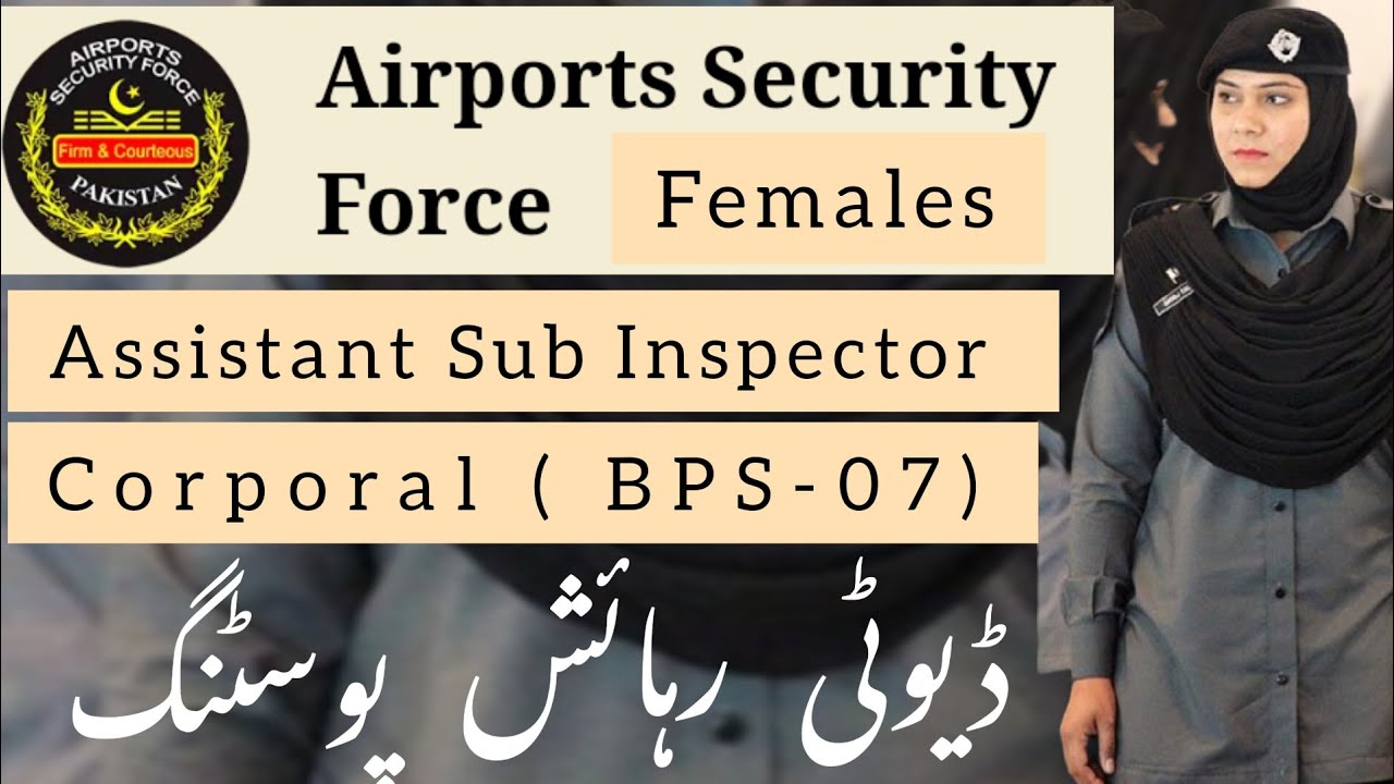 Join ASF as ASI | Join ASF as Female Corporal | Female ASI in ASF | Female Assistant Sub Inspector |