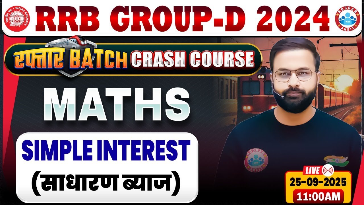 RRB Group D Maths Classes 2025 | Simple Interest | Group D Maths Class | RRB Group D Crash Course