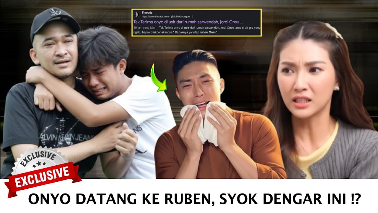 Benarkah Onyo diusir dari rumah ?! Ruben pastikan Akan Lakukan hal ini