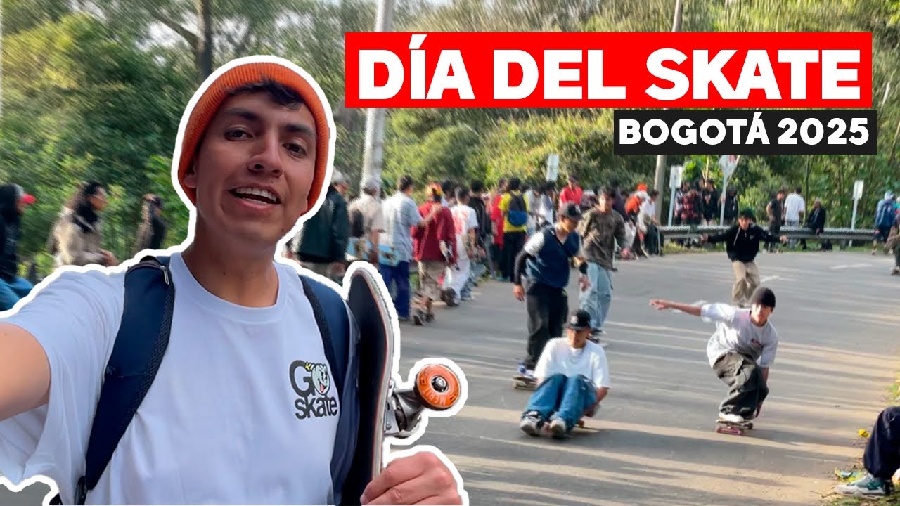Día del Skateboarding 2025 Bogotá - Colombia (Golpes, trucos y diversión)