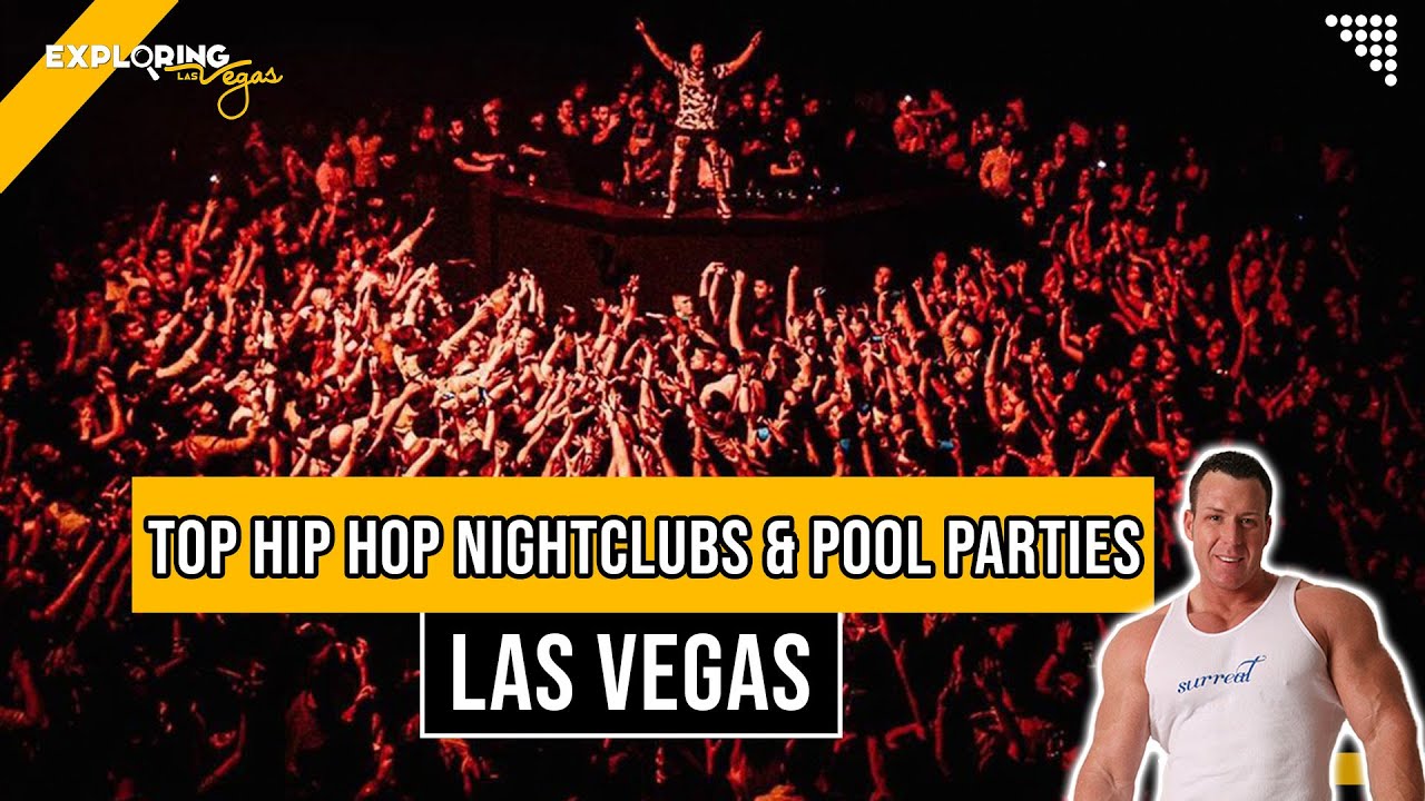 👀 Best Hip Hop Club is Las Vegas and Pool Parties