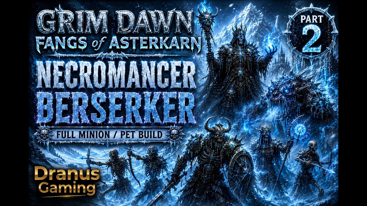 💀 Grim Dawn: Fangs of Asterkarn Continues! | Full Pet Build | Necromancer + Berserker (Part 2)
