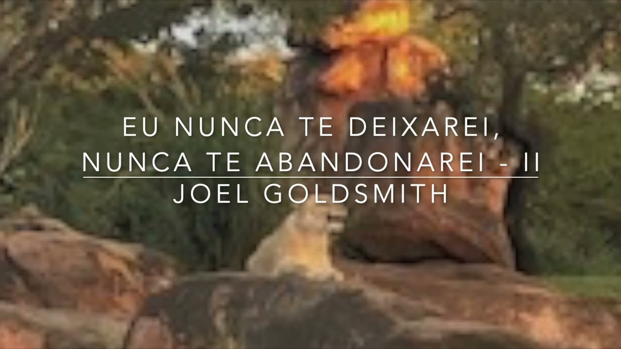 Eu Nunca Te Deixarei, Nunca Te   Abandonarei   II