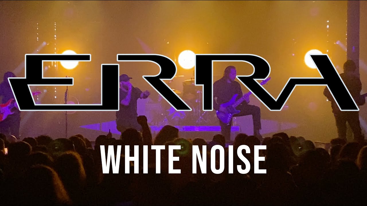 Erra Live 2024 - White Noise