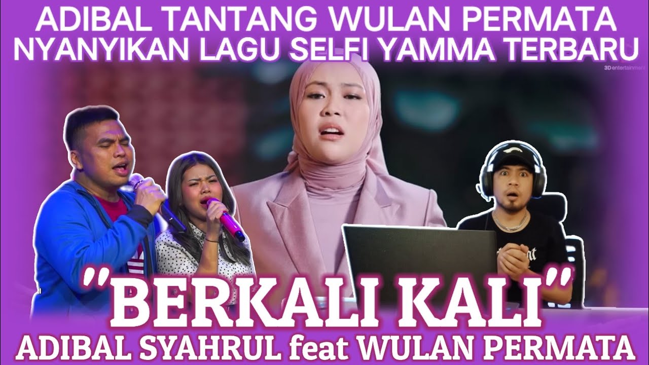 Wulan Permata Feat Adibal Syahrul Berkali Kali Reaction | Live Seru Gen'S