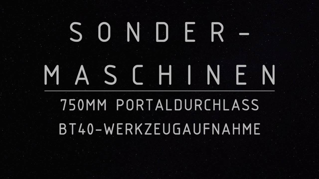 Sondermaschine mit 625mm Z-Hub