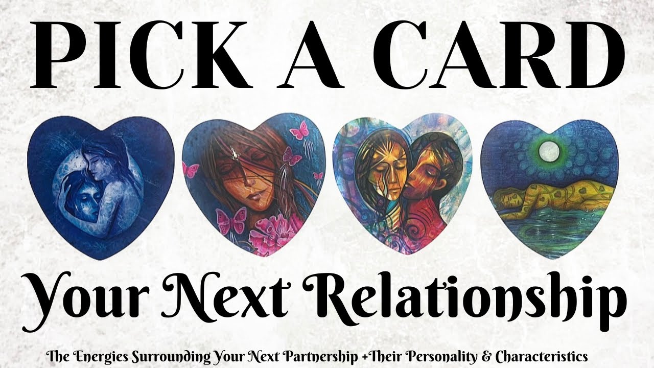 PICK A CARD 🔮 Your Next Relationship ❤️ Love Reading ❤️