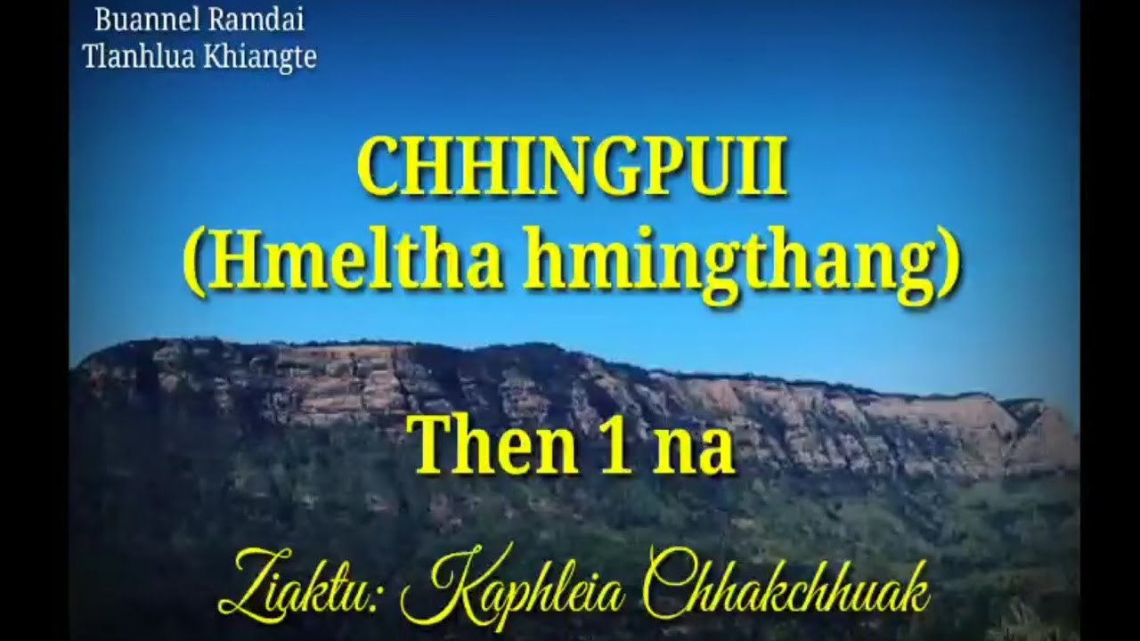 CHHINGPUII (Then 1 na)