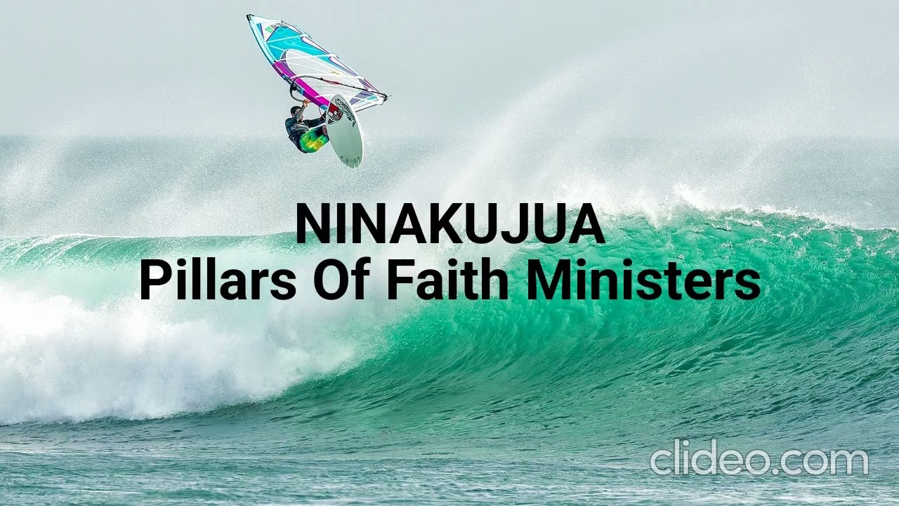 NINAKUJUA || Pillars Of Faith Ministers