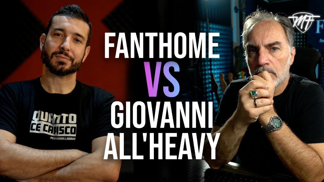 FantHome VS Giovanni All'Heavy