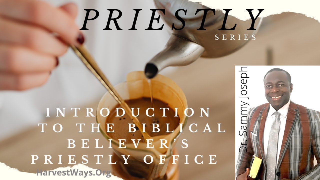 'Introduction to Priestly Duties' | Priestly Series | Dr. Sammy Joseph