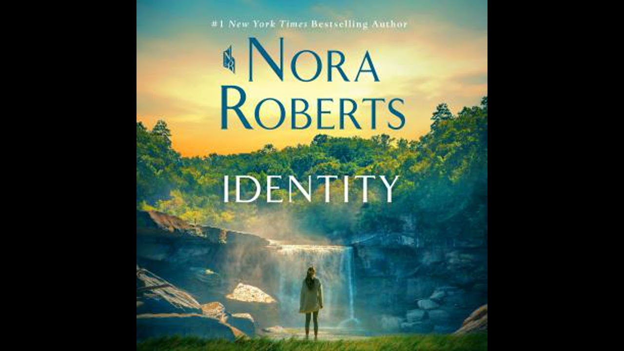 Identity: A Novel - Nora Roberts
