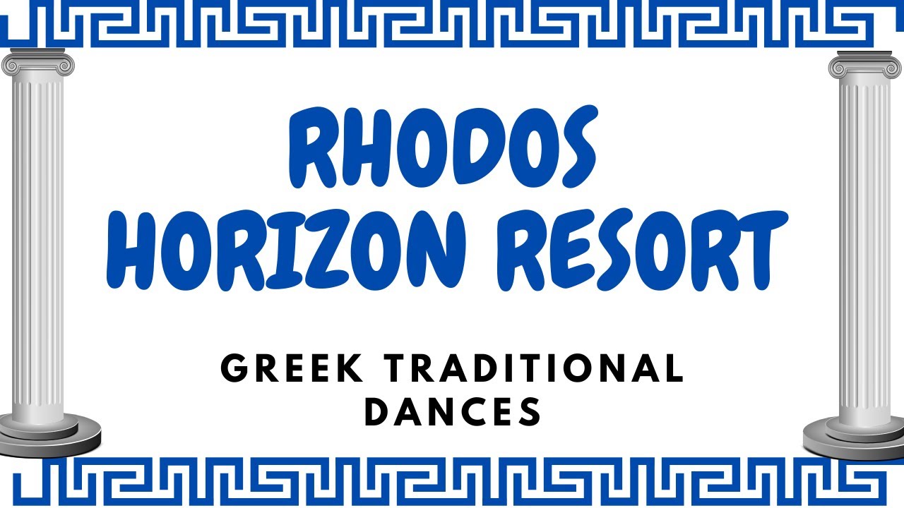 Rhodes Horizon Resort ⭐⭐⭐⭐ Традиционные греческие танцы