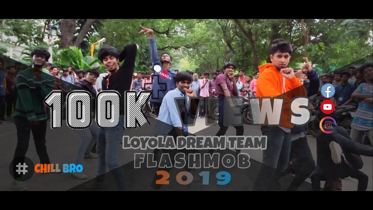 LOYOLA DREAM TEAM | Flash Mob 2K19 - Chumma Kizhi/Chill bro | A Pringle Jones Choreography