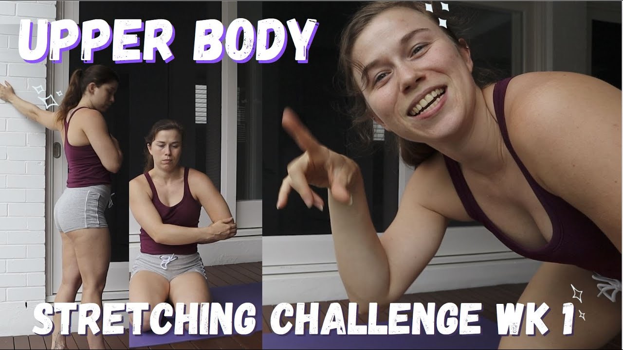 Stretching Challenge Week 1 | Upper body
