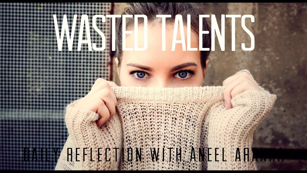 Daily Reflection with Aneel Aranha | Matthew 25:14-30 | August 31, 2019