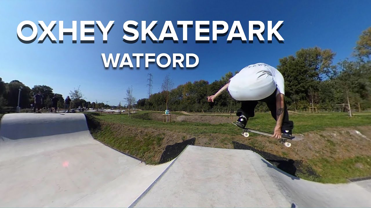 Oxhey Skatepark, Watford: 360 VR TOUR OF NEW AMAZING SKATEPARK