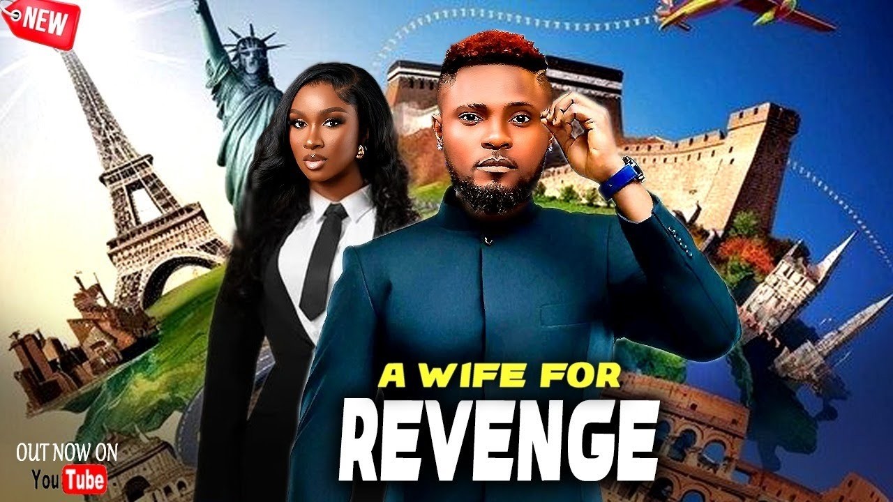 A WIFE FOR REVENGE - I BEG EVERY HOME TO WATCH THIS MOVIE AND LEARN FROM IT - MAURICE SAM, SONIA