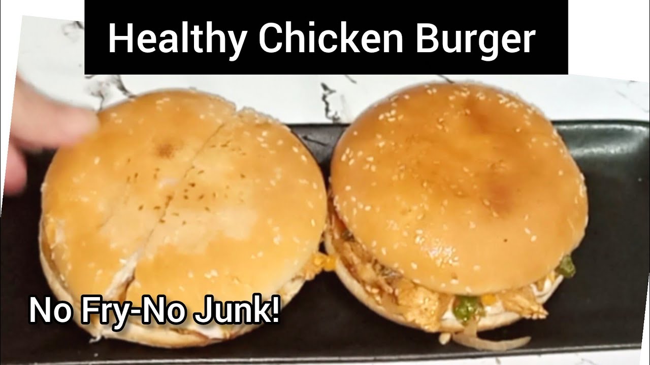 Chicken Burger Recipe | Healthy Chicken Burger | Homemade Chicken Burger | Easy Burger Recipe | 