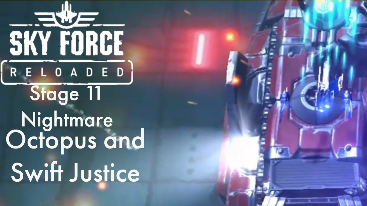 Sky Force Reloaded | Stage 11 (Nightmare) | Octopus and Swift Justice