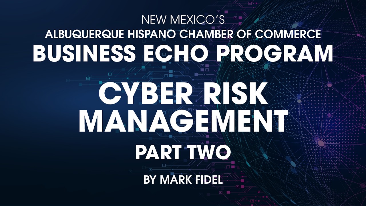 Project ECHO Curriculum 5: Cyber Risk Management Part Two
